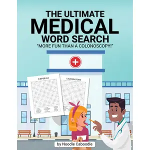 The Ultimate Medical Word Search - More Fun Than a Colonoscopy! Medical Word Search for Adults.: Medical Word Search Book for Doctors and Nurses. Healthcare Word Search. Paperback – February 9, 2023