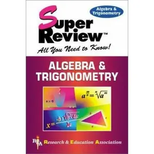 USED-Algebra & Trigonometry Super Review by The Staff of Research & Education Association (Paperback)