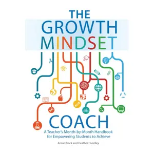 The Growth Mindset Coach: A Teacher's Month-by-Month Handbook for Empowering Students to Achieve Hardcover – September 20, 2022