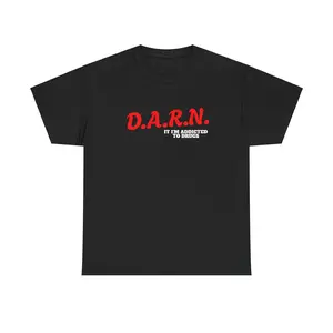 Dare Parody Shirt, Darn It Im Addicted Shirt, Funny Meme Trendy T-shirt, Crewneck Unisex Streetwear T-shirt Casual Classic