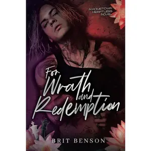 SIGNED- For Wrath and Redemption (The Hometown Heartless)