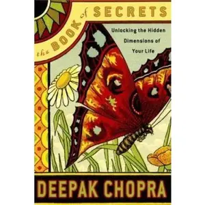 USED-The Book of Secrets: Unlocking the Hidden Dimensions of Your Life by Deepak Chopra M.D. (Hardcover)
