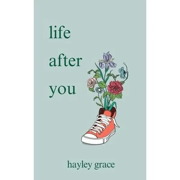 life after you -- Hayley Grace, Paperback