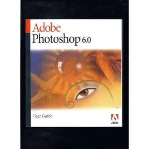 USED-Adobe Photoshop 6.0 :User Guide by Editor (Paperback)