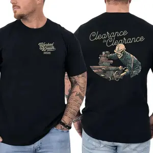 Clearance Is Clearance T-Shirt, Funny Machinist Lathe Operator Graphic, CNC Machining Humor Graphic Shirt for Machinists & Metal Workers, Gift for CNC Operators or Engineers