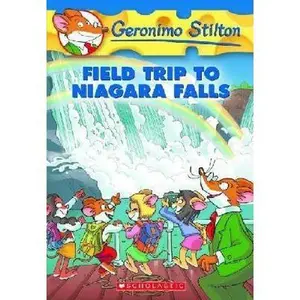 USED-Field Trip to Niagara Falls (Geronimo Stilton #24), 24 by Stilton, Geronimo (Paperback)