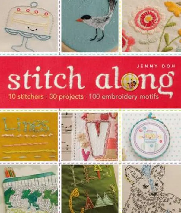 USED Book - Stitch Along: 10 Stitchers, 30 Projects, 100 Embroidery Motifs by Jenny Doh (Paperback) - english