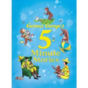 Curious George's 5-Minute Stories -- H. A. Rey, Hardcover