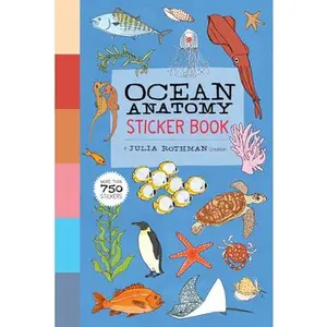 Ocean Anatomy Sticker Book: A Julia Rothman Creation; More Than 750 Stickers -- Julia Rothman, Paperback