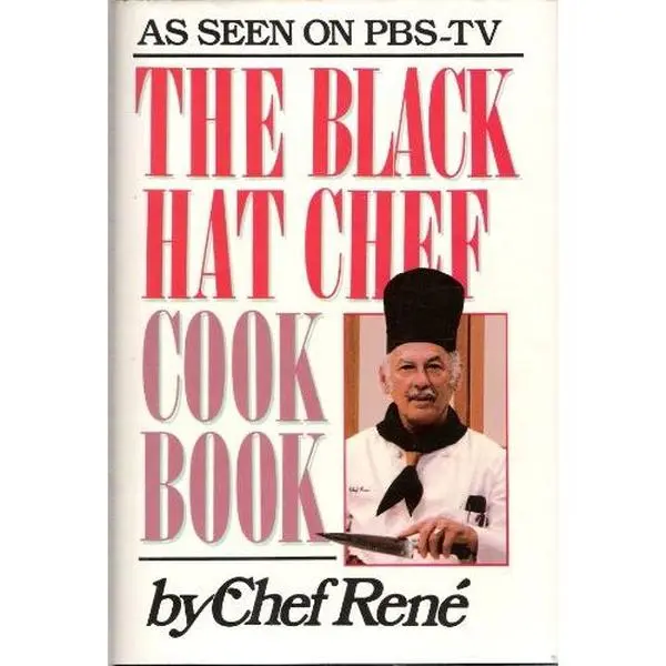 USED Book - The Black Hat Chef Cookbook by Chef Rene (Hardcover) - english