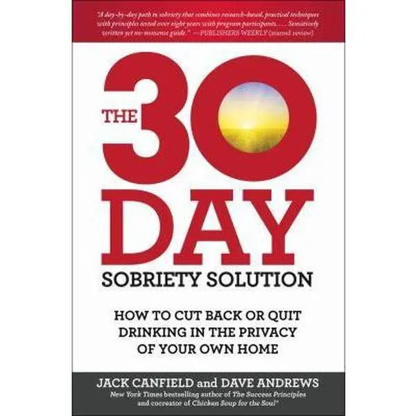 USED Book - The 30-Day Sobriety Solution: How to Cut Back or Quit Drinking in the Privacy of Your Own Home by Jack Canfield (Hardcover) - english
