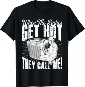 HVAC When The Ladies Get Retro Hot They Call Me HVAC Tech Casual Short sleeve Cotton T-Shirt
