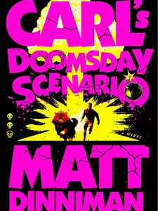 CARL'S DOOMSDAY SCENARIO DUNGEON CRAWLER CARL BOOK 2 — LitRPG Fantasy Novel, Sci-Fi Dungeon Survival Adventure, Matt Dinniman Series, Gamelit Dark Comedy
