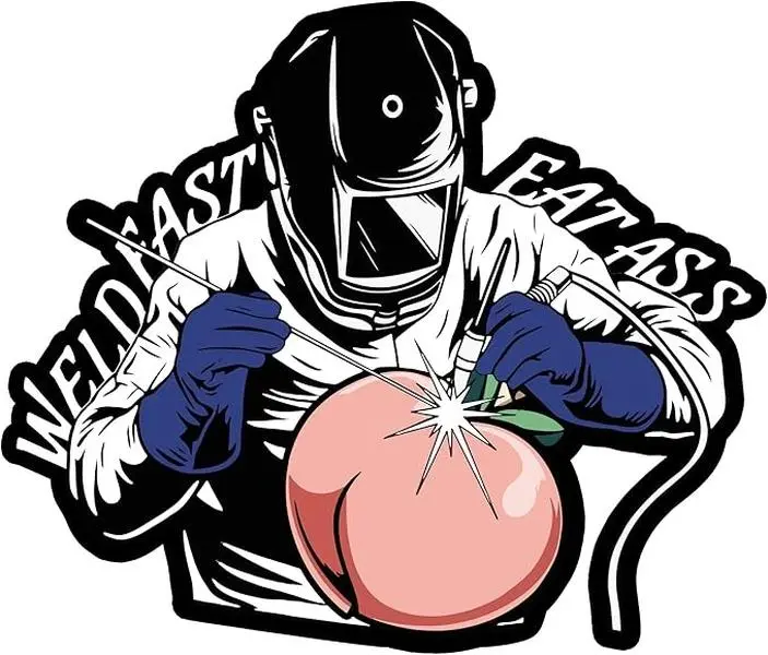 Weld Fast Eat A** Vinyl Sticker, Welder Stickers, Hard Hat Sticker, Helmet Toolbox Stickers, Construction Welder Builder Lineman for Men/Women