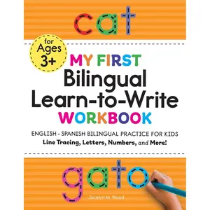 My First Bilingual Learn-to-Write Workbook: English-Spanish Bilingual Practice for Kids: Line Tracing, Letters, Numbers, and More! (My First Preschool Skills Workbooks) Paperback – June 29, 2021