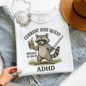 Adhd Raccoon T-shirt, Funny Raccoon Shirt, Mental Health Tee, Current Side Quest Shirt