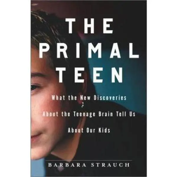 USED-The Primal Teen: What the New Discoveries about the Teenage Brain Tell Us about Our Kids by Strauch, Barbara (Hardcover)