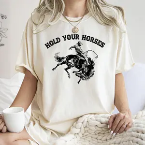 Hold Your Horses, BroncoRider, Rodeo, Cowboy, Western, Country, Cowgirl, Tshirt, Women's Crew Neck, Crewneck