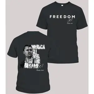 RIP Charlie Kirk 2Sides Shirt , FREEDOM Tee, True Patriot Graphic Tee, Rest In Peace Charlie Kirk, Thank you Charlie Tee