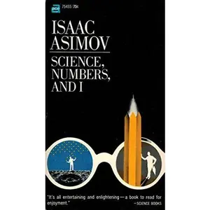 USED Book - Science, Numbers, and I by Isaac Asimov (Paperback) - english