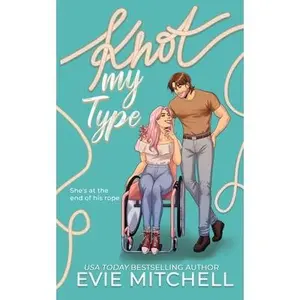 Knot My Type -- Evie Mitchell - Paperback