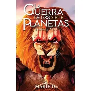 USED-La Guerra de Los Siete Planetas: Volumen II Fantasia by Marie D. Marie, Marie D. (Paperback)