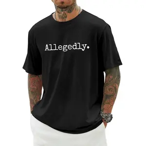 Classic cotton graphic fashion round neck tee Allegedly - Funny Lawyer Gift Funny Lawyer T-Shirt