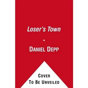 USED-Loser's Town by Depp, Daniel (Paperback)