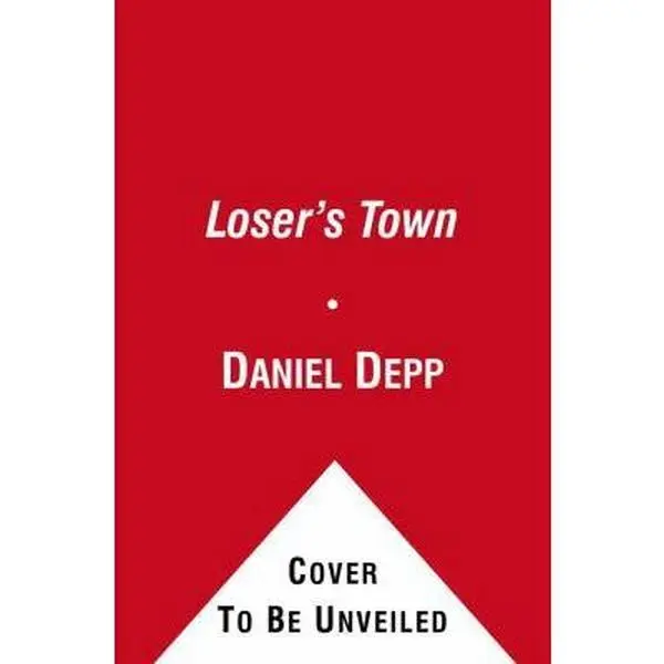 USED-Loser's Town by Depp, Daniel (Paperback)