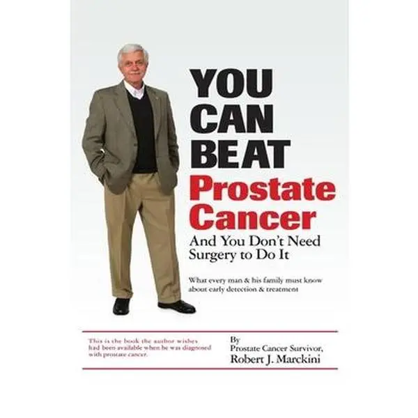 USED Book - You Can Beat Prostate Cancer by Marckini, Robert J. (Paperback) - english