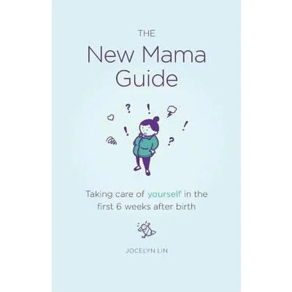 USED-The New Mama Guide: Taking care of yourself in the first 6 weeks after birth by Jocelyn Lin (Paperback)