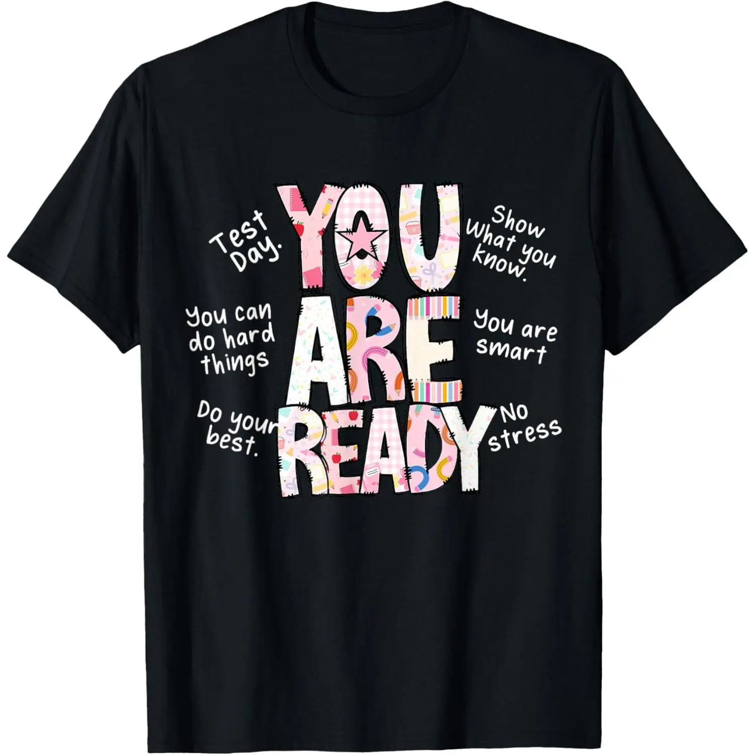 Test Day for Teachers You are Ready Testing Week Testing T-Shirt