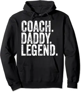 Coach Daddy Legend Shirt Funny Coaching Father's Day Pullover Hoodie - Michaelapa Shop 47B095XV1KSC