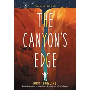 The Canyon's Edge by Dusti Bowling [Paperback Book]