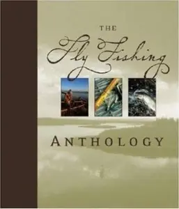 USED-The Fly Fishing Anthology by Voyageur Press Staff (Hardcover)