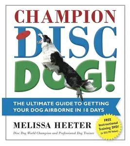 Disc Dog Training Book: 18-Day Step-by-Step Guide to Teaching Your Dog Disc-Jumping Skills, Includes Free DVD (Books, Magazines & Audio Category: Literature & Art, Photography & Video)