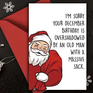 Funny December Birthday Card for Christmas, Cute Cartoon Santa with Massive Sack, Humorous Apology Greeting Card, Perfect for Friends & Family