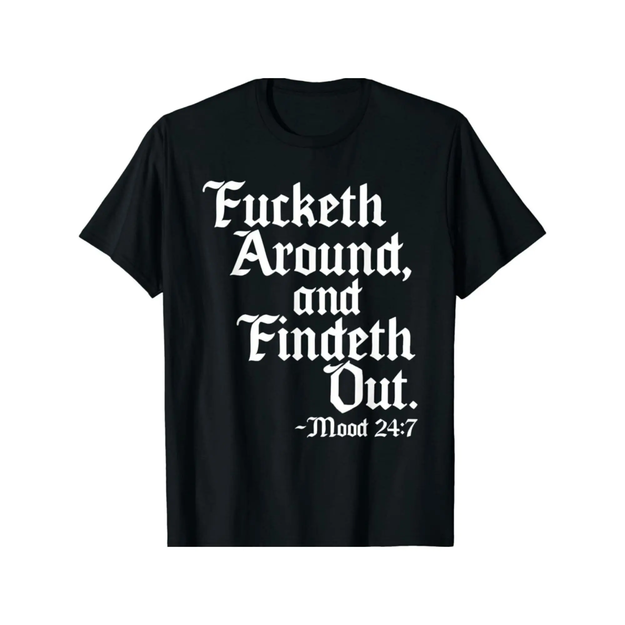 Women's Short Sleeve T-Shirt Top - Bold Old English "Fucketh Around and Find Out" Verse, Casual Crew Neck, 4 Seasons Streetwear Clothes, Machine Washable
