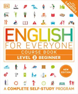 English for Everyone Course Book Level 2 Beginner: A Complete Self-Study Program -- DK, Bookbook - Detail Unspecified