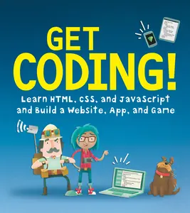 USED-Get Coding!: Learn Html, CSS & JavaScript & Build a Website, App & Game by Young Rewired State (Paperback)