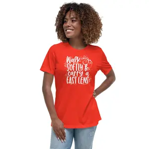 Walk Softly & Carry a Fast Lens, Women's Relaxed T-Shirt
