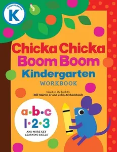 Chicka Chicka Boom Boom Kindergarten Workbook: Writing Practice for Tracing, Counting, Shapes, Problem Solving, and Thinking Skills for Ages 4-6 -- Bill Martin Jr - Paperback