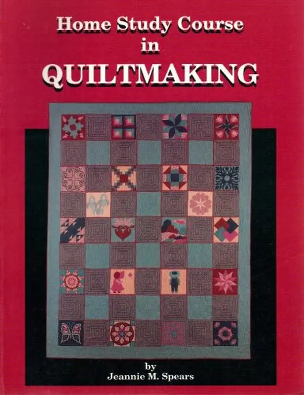 USED-Home Study Course in Quiltmaking by Jeannie M. Spears (Paperback)