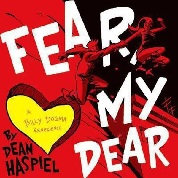 USED-Fear, My Dear by Haspiel, Dean (Hardcover)