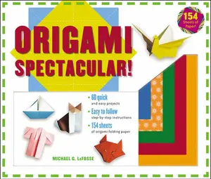 USED-Origami Spectacular! Kit: [Origami Kit with Book, 154 Papers, 60 Projects] [With Origami Papers 158 CT] by Lafosse, Michael G. (Paperback)