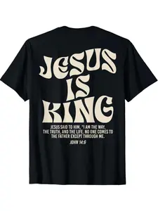 Jesus Is King Bible Verse John 14:6 Christian (on front)God Religious T-Shirt for adult kids boy graphic Tees shirts funny vintage fashion Short Sleeve tops vacation outfits clothing