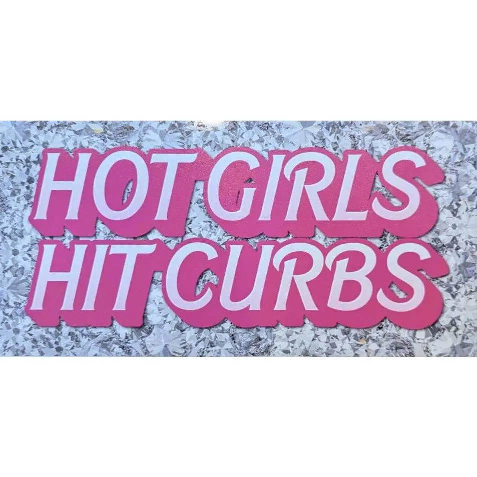 Hot Girls Hit Curbs License Plate - Customizable License Plate for Curbs