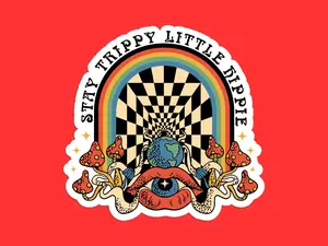 Stay Trippy Little Hippie Sticker