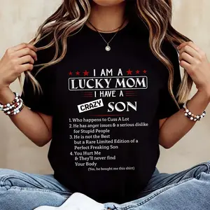 Lucky Mom Crazy Son Graphic T-Shirt Funny Mother's Day Gag Gift Oddly Specific Targeted Meme Shirt Ironic Humor Boy Mom Casual Top t shirts women
