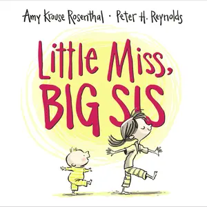 Little Miss, Big Sis by Amy Krouse Rosenthal||Peter H. Reynolds [Hardback Book]